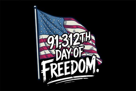 91,312th Day of Freedom 250 Year T-Shirt Designs
