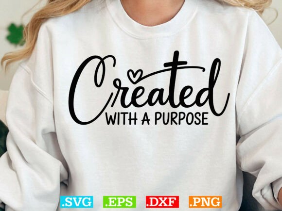Created with a Purpose SVG PNG for T-Shirt Designs