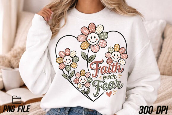 Faith Over Fear Heart Flowers T-Shirt Designs