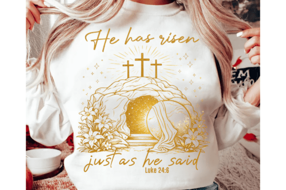 He Has Risen PNG: Easter T-Shirt Designs
