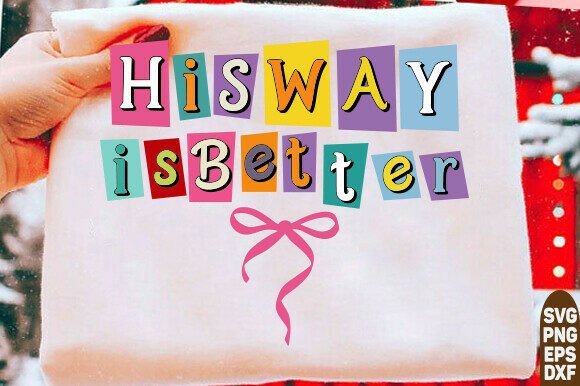 His Way Is Better Shirt: Inspirational T-Shirt Designs