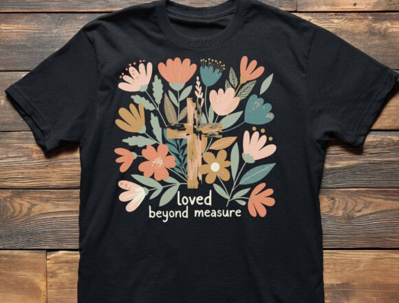 Loved Beyond Measure Png, Bible Verse for T-Shirt Designs