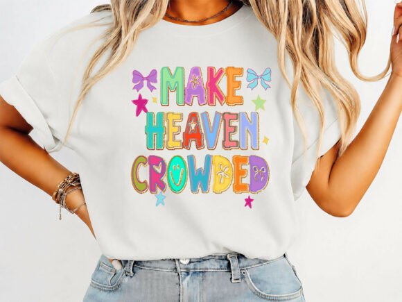 Make Heaven Crowded Coquette T-shirt: A Modern Design Asset for Creative Projects