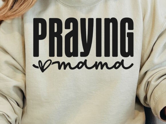Praying Mama SVG for T-Shirt Designs