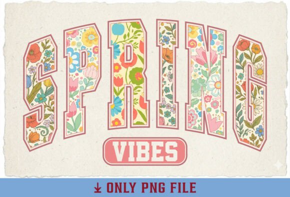 Retro Spring Vibes PNG Floral Varsity T-Shirt Designs