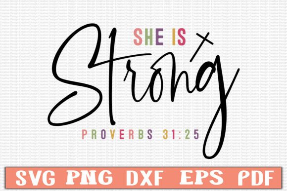 She is Strong Proverbs 31 25 Svg Design for T-Shirt Designs